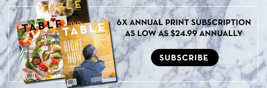 A footer photo with a grey and white marble background, three TABLE Magazines and subscribe info and button